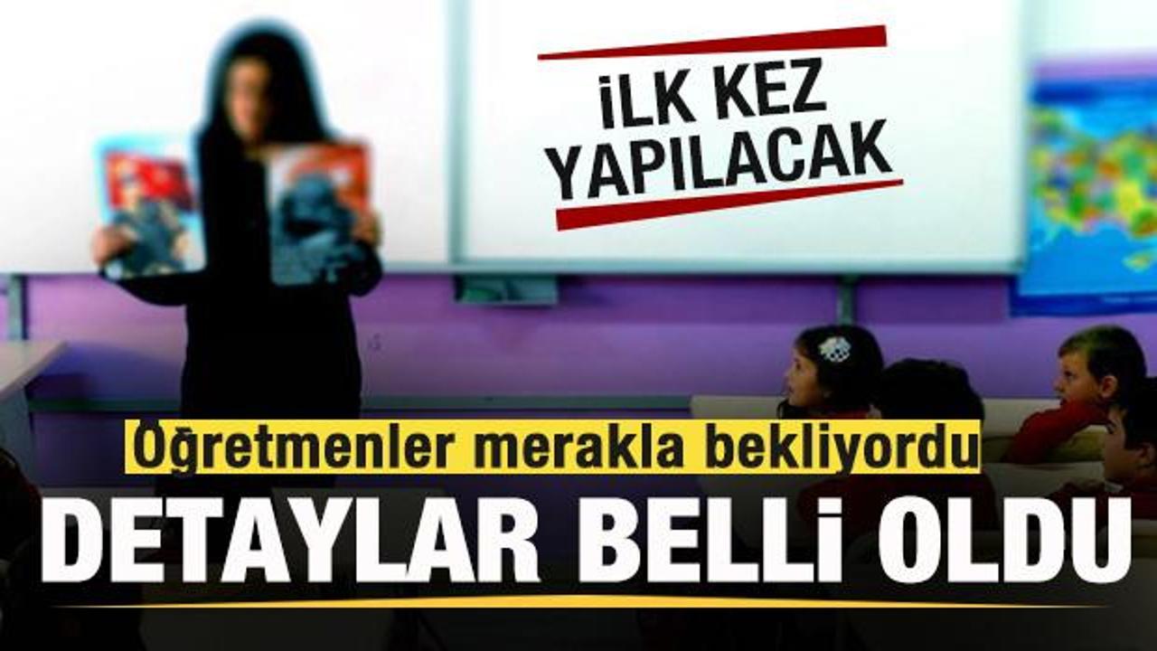 Öğretmenler merakla bekliyordu! AGS’nin detaylar belli oldu! İlk kez yapılacak