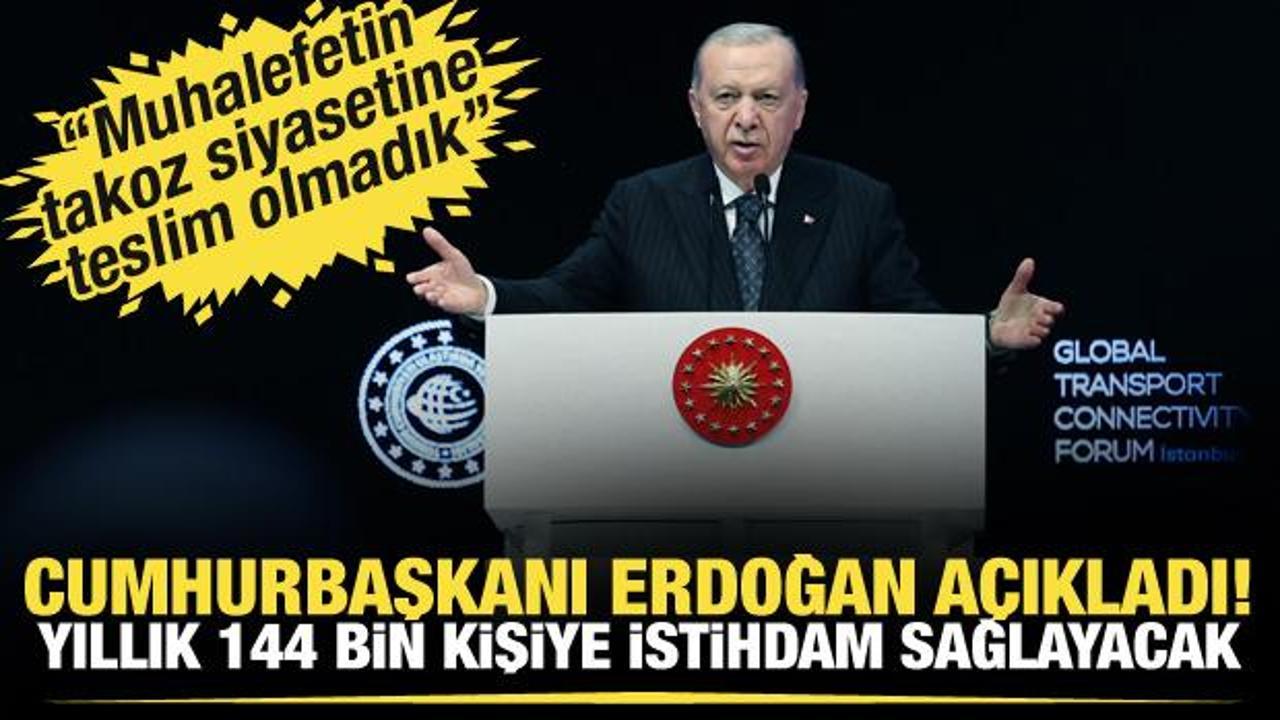 Cumhurbaşkanı Erdoğan açıkladı! ‘Yıllık 144 bin kişiye istihdam sağlayacak’