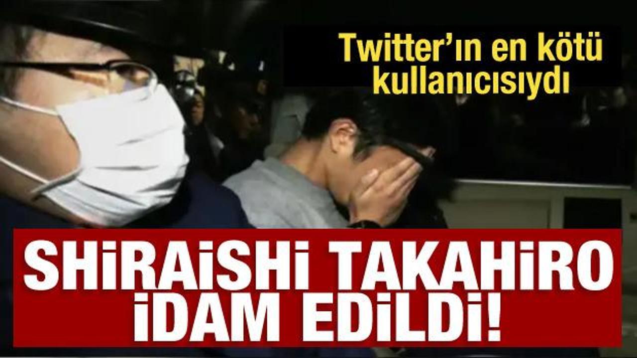 Twitter’ı en kötü kullanıcısı Şiraişi Takahiro idam edildi