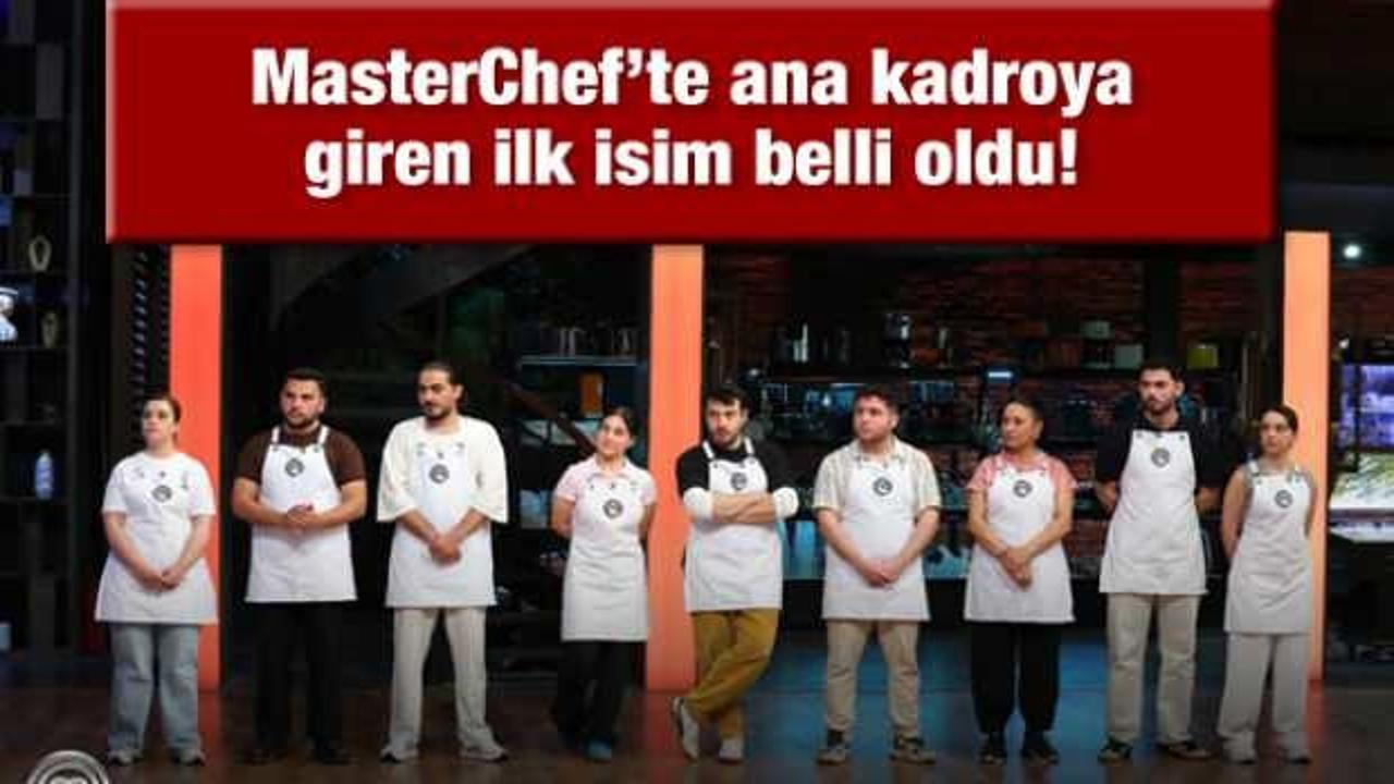 MasterChef Türkiye 2025’te ana kadroya giren ilk yarışmacı belli oldu!