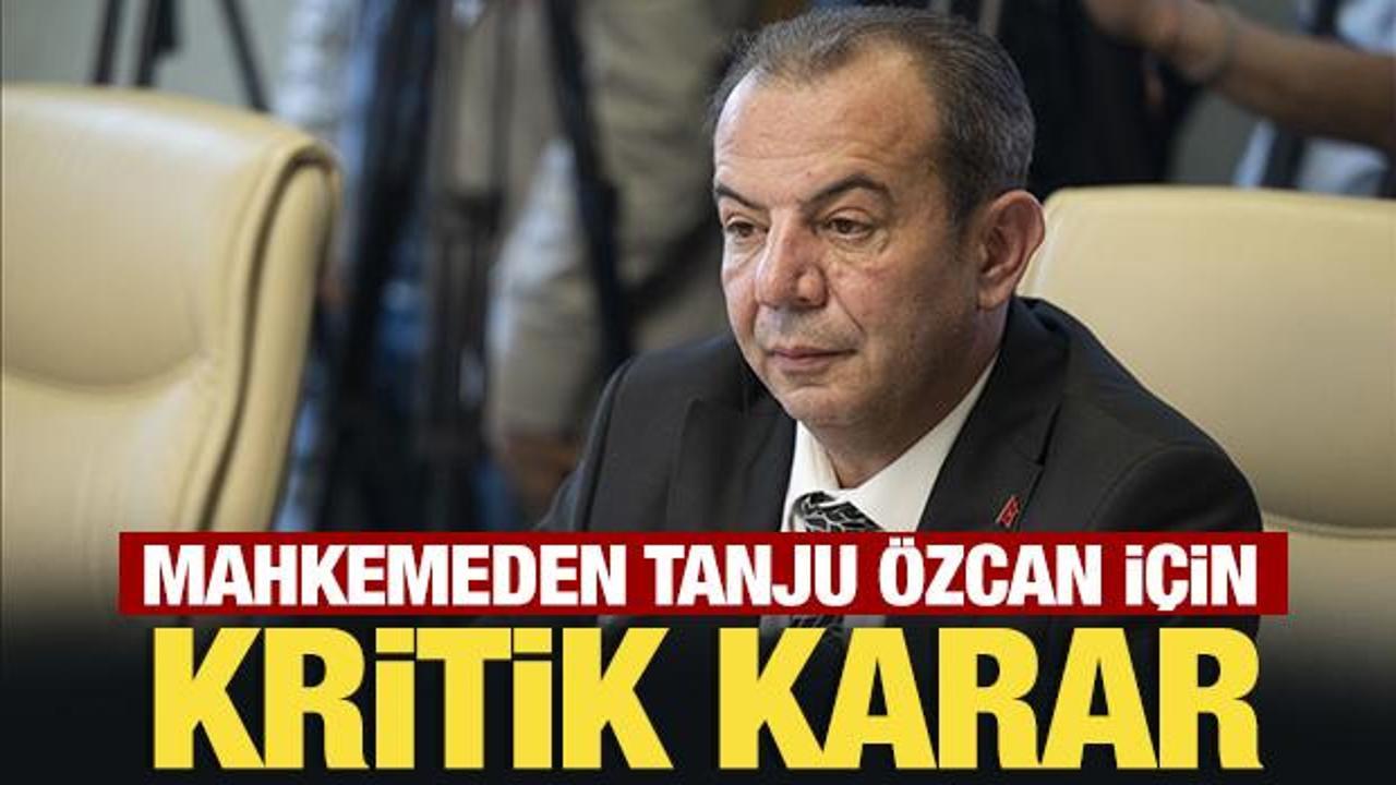 Mahkemeden son dakika Tanju Özcan kararı!