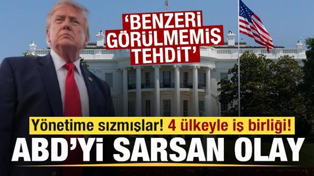 ABD’yi sarsan olay! Yönetime sızmışlar! 4 ülkeyle iş birliği! ‘Benzeri görülmemiş tehdit’